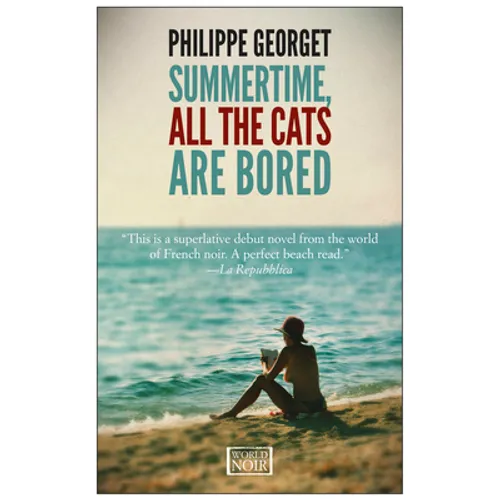 Summertime, All the Cats Are Bored - Paperback