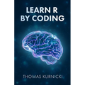 Learn R By Coding - Hardcover