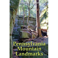 Pennsylvania Mountain Landmarks Volume 3 - Paperback