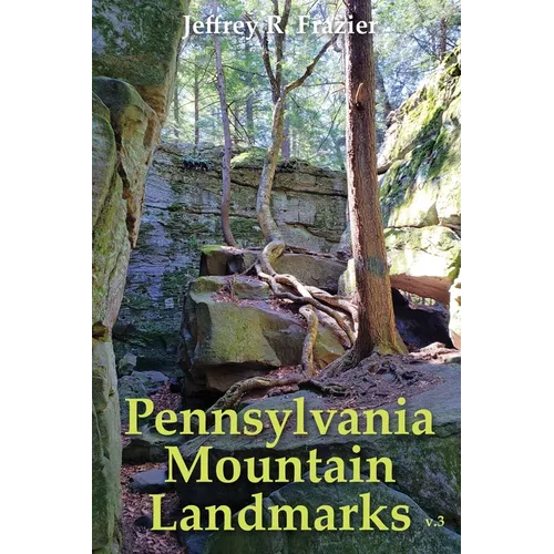 Pennsylvania Mountain Landmarks Volume 3