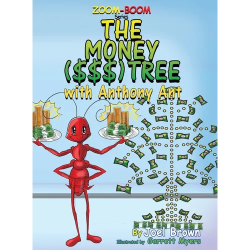 The Money ($$$) Tree With Anthony Ant - Hardcover