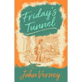 Friday's Tunnel - Paperback