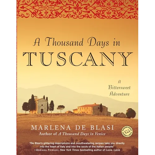 A Thousand Days in Tuscany: A Bittersweet Adventure - Paperback
