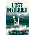 The Lost Intruder: The Search for a Missing Navy Jet - Paperback