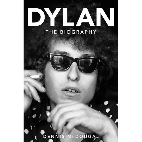 Dylan: The Biography - Hardcover