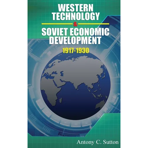 Western Technology and Soviet Economic Development 1917 to 1930 - Hardcover