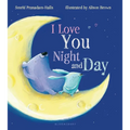 I Love You Night and Day - Board Book