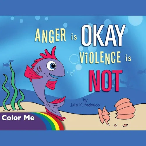 Anger is OKAY Violence is NOT Coloring Book - Paperback