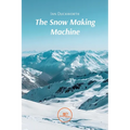 The Snow Making Machine - Paperback