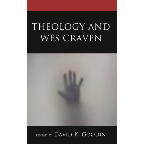 Theology and Wes Craven - Hardcover