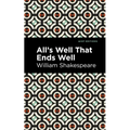All's Well That Ends Well - Hardcover