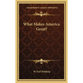 What Makes America Great?