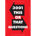 3,001 This or That Questions - Paperback