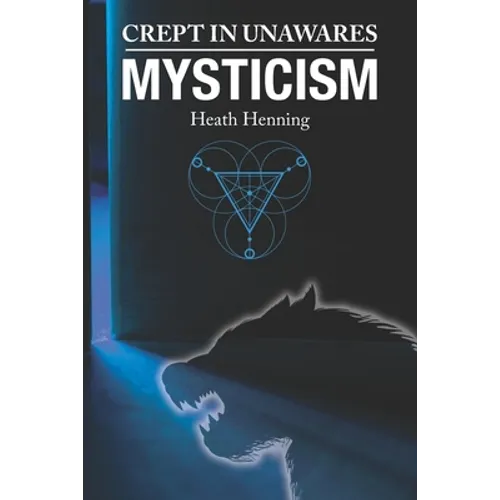 Crept In Unawares: Mysticism - Paperback