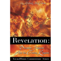 Revelation: Deception, Judgment And The Coming Kingdom - Paperback
