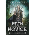Path Of A Novice: The Silvan Book I - Paperback