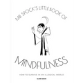 MR Spock's Little Book of Mindfulness - Hardcover