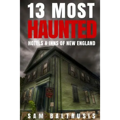 13 Most Haunted Hotels & Inns of New England