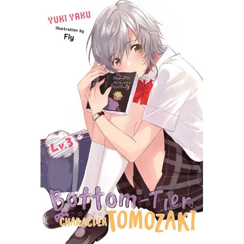 Bottom-Tier Character Tomozaki, Vol. 3 (Light Novel): Volume 3 - Paperback