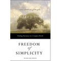 Freedom of Simplicity: Finding Harmony in a Complex World - Paperback