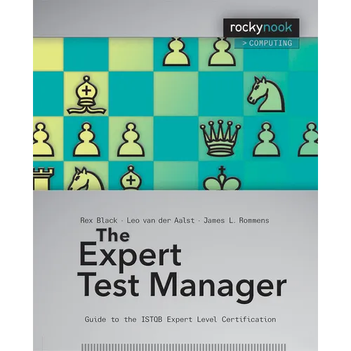 The Expert Test Manager: Guide to the ISTGB Expert Level Certification - Paperback