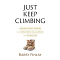 Just Keep Climbing - Hardcover