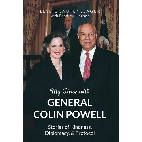 My Time with General Colin Powell - Hardcover
