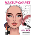 Makeup Charts -Makeup Templates for Makeup Artists: White Model - OVAL face shape - Paperback