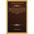 History Of The Service Of The Third Ohio Veteran Volunteer Cavalry In The War For The Preservation Of The Union From 1861-1865 (1910)