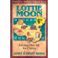 Lottie Moon: Giving Her All for China - Paperback