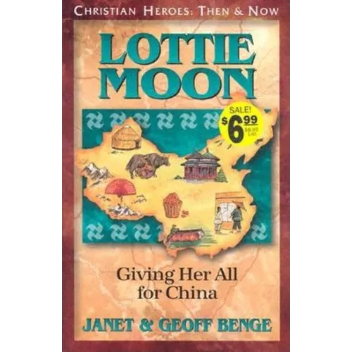 Lottie Moon: Giving Her All for China - Paperback