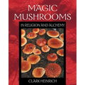 Magic Mushrooms in Religion and Alchemy - Paperback