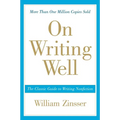 On Writing Well: The Classic Guide to Writing Nonfiction - Paperback