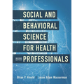 Social and Behavioral Science for Health Professionals - Paperback