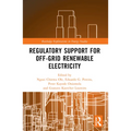 Regulatory Support for Off-Grid Renewable Electricity - Paperback