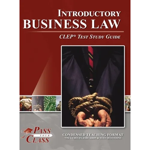 Introductory Business Law CLEP Test Study Guide - Hardcover