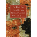 St. Paul the Traveller and Roman Citizen - Paperback