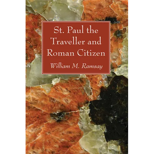 St. Paul the Traveller and Roman Citizen - Paperback