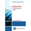 Virtual Vic: A Management Fable - Paperback