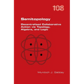 Semitopology. Decentralised Collaborative Action via Topology, Algebra, and Logic - Paperback