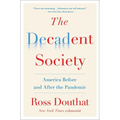 The Decadent Society: America Before and After the Pandemic - Paperback