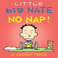 Little Big Nate: No Nap!: Volume 2 - Board Book