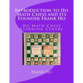 Introduction to Ho Math Chess and Its Founder Frank Ho: Ho Math Chess Tutor Franchise Learning Centre - Paperback