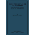 Basic Principles of Air Warfare (The Influence of Air Power on Sea and Land Strategy) (1927)