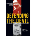 Defending the Devil: My Story as Ted Bundy's Last Lawyer - Paperback