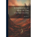 A Geological Map of the United States - Paperback