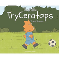 The Little TryCeratops Tries Soccer - Hardcover