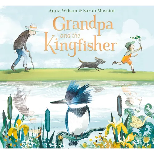 Grandpa and the Kingfisher - Hardcover