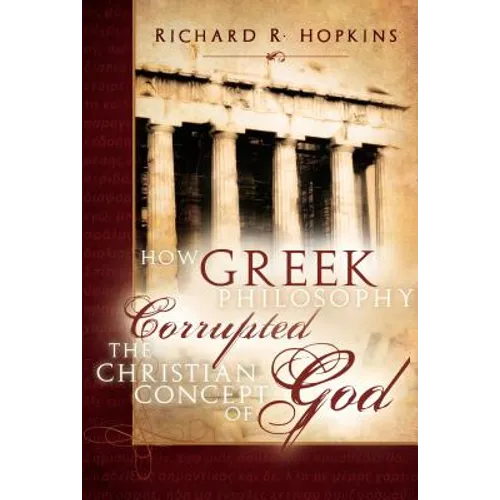 How Greek Philosophy Corrupted, PB - Paperback