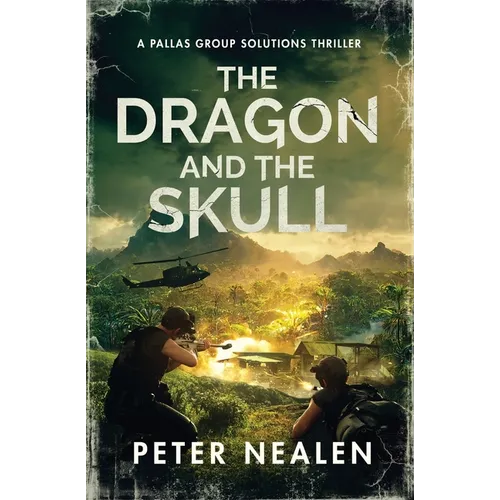 The Dragon and the Skull: A Pallas Group Solutions Thriller